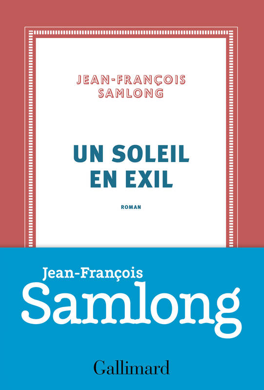 Couverture de Un soleil en exil, de Jean-François Samlong.