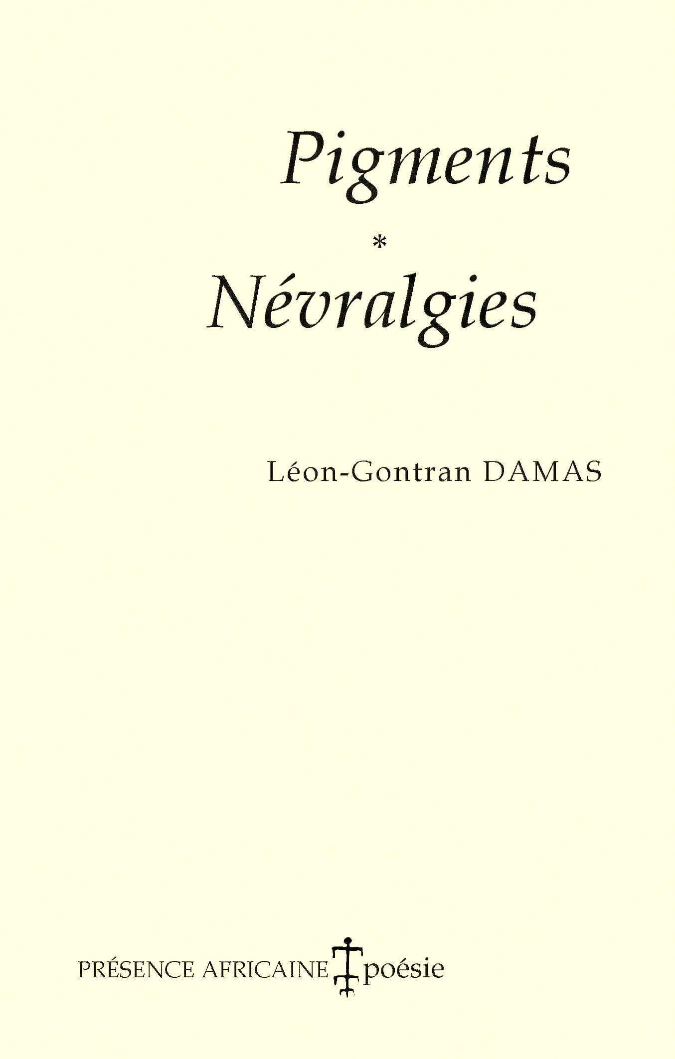 Couverture de Pigments – Névralgies, de Léon-Gontran Damas.